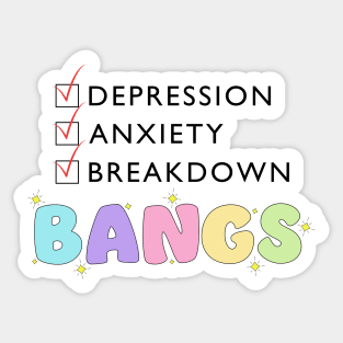 Mental Breakdown Bangs Sticker